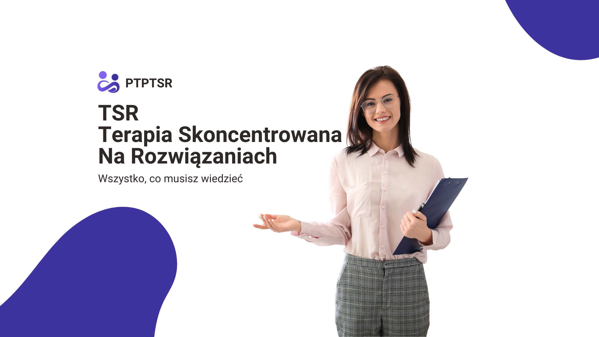 TSR – Terapia Skoncentrowana Na Rozwiązaniach