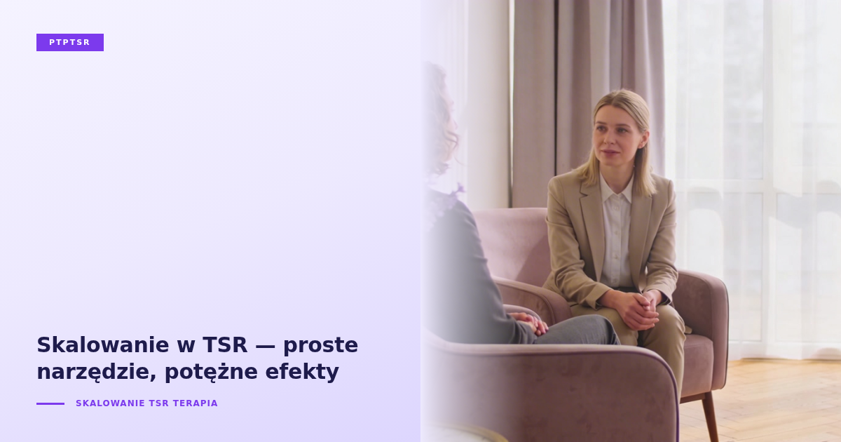 Skalowanie w TSR — proste narzędzie, potężne efekty