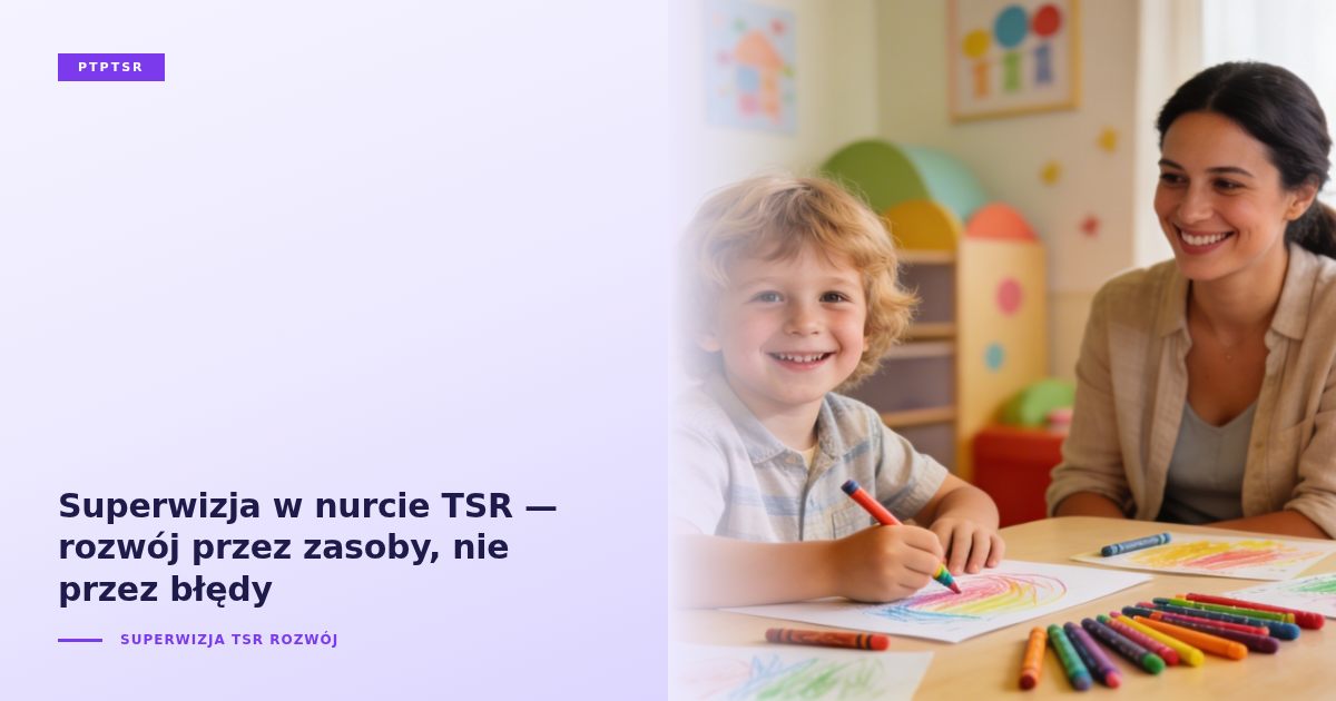 Superwizja w nurcie TSR — rozwój przez zasoby, nie przez błędy